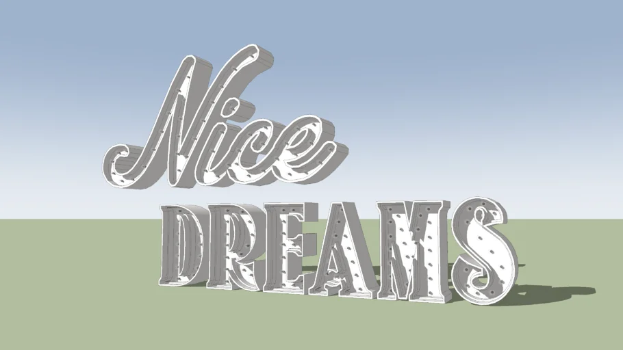 CARTEL - LETRAS - CORPOREO - MARQUESINA - NICE DREAM - SIGN 