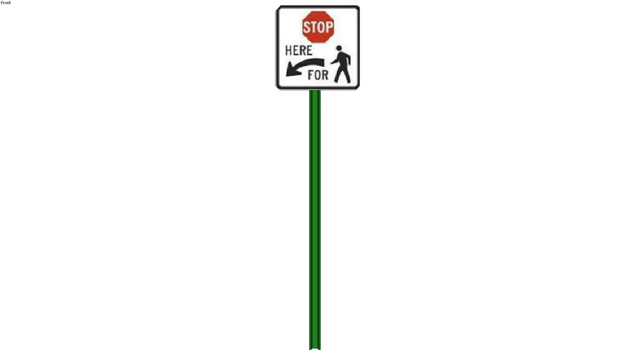 Stop Here For Ped xing sign