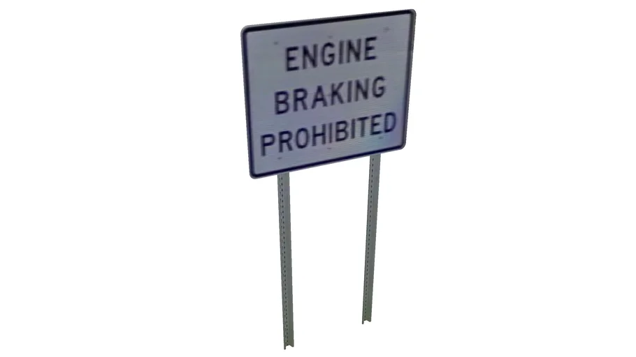 Road Sign - Engine Braking Prohibited | 3D Warehouse