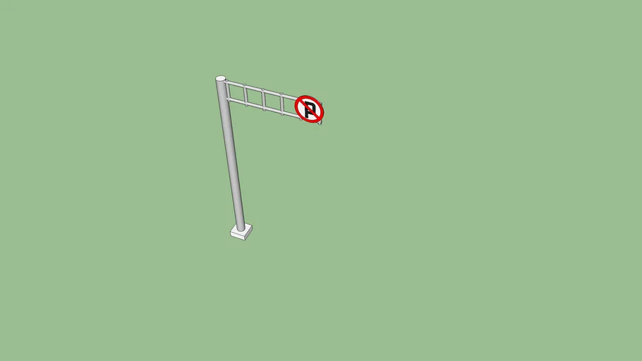 tiang rambu jalan dilarang parkir | 3D Warehouse