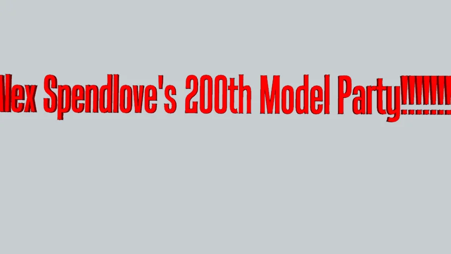 Alex Spendlove's 200th Model Party!!!!!!!