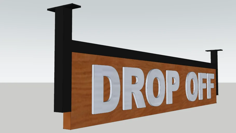 Drop-Off Sign | 3D Warehouse