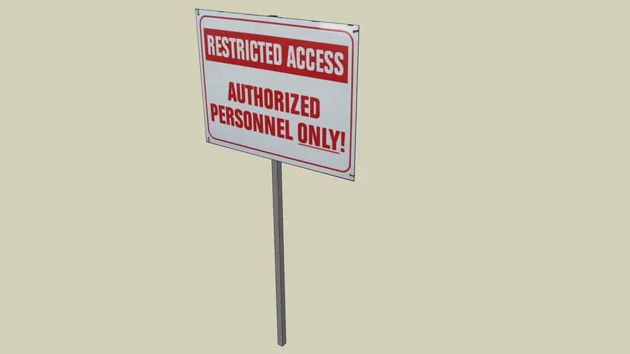 Restricted ACCESS  sign....