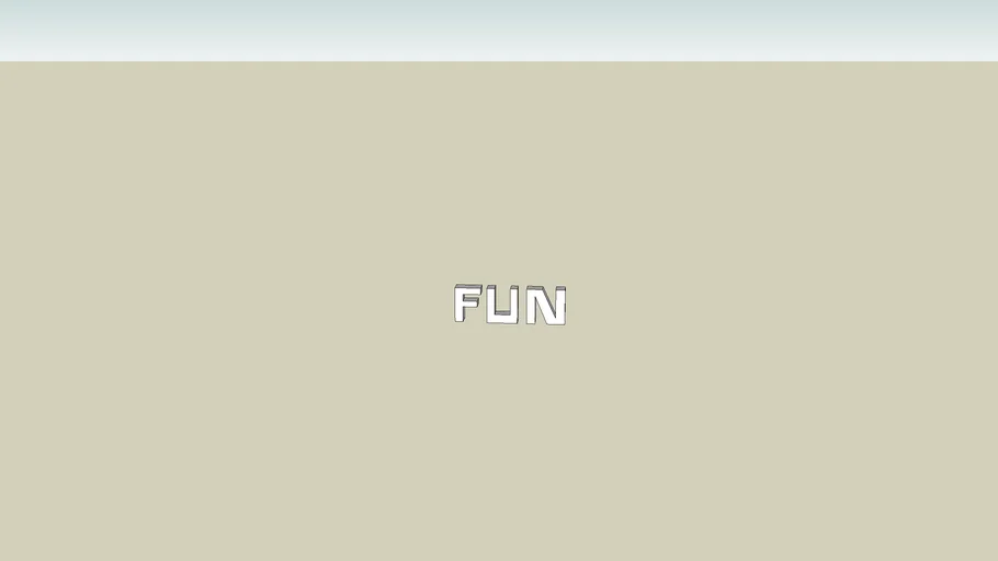Fun