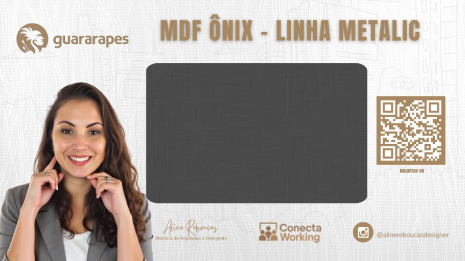 MDF Ônix - Linha Metalic - Guararapes - www.conectaworking.com