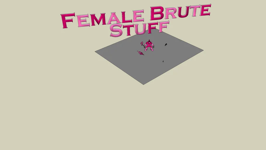 Female Brute+ Female Weapons