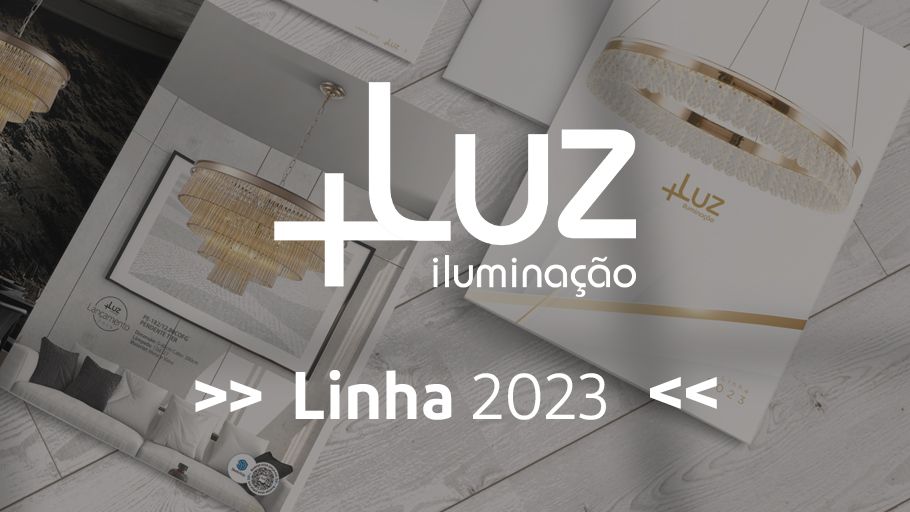 +Luz Iluminação - Linha 2023