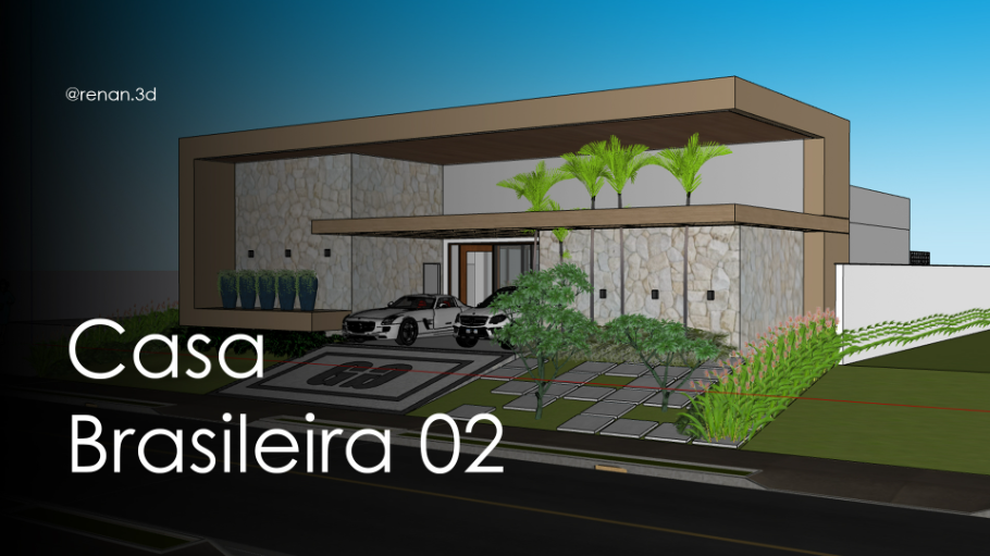 Casa Brasileira - 02 - Modelada em Live | Casa de Entorno